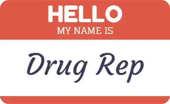 Hello My Name is Drug Rep